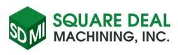 Square Deal Machining, Inc.